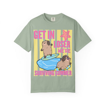Get In Loser We're Surviving Summer T-Shirt | Funny Pug Tee