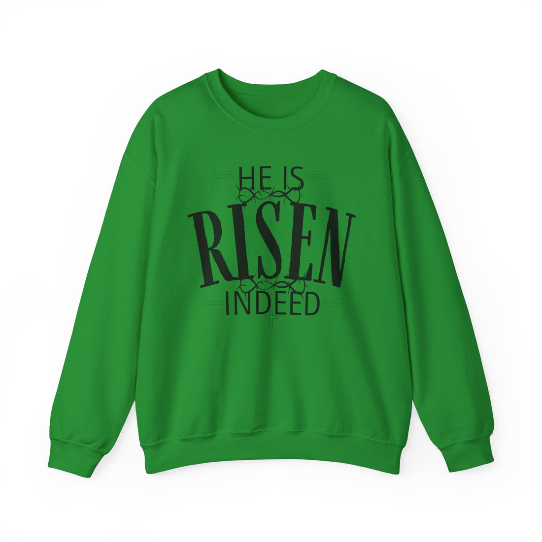 Crewneck Sweatshirt - "He Is Risen Indeed" Easter Christian Faith Pullover