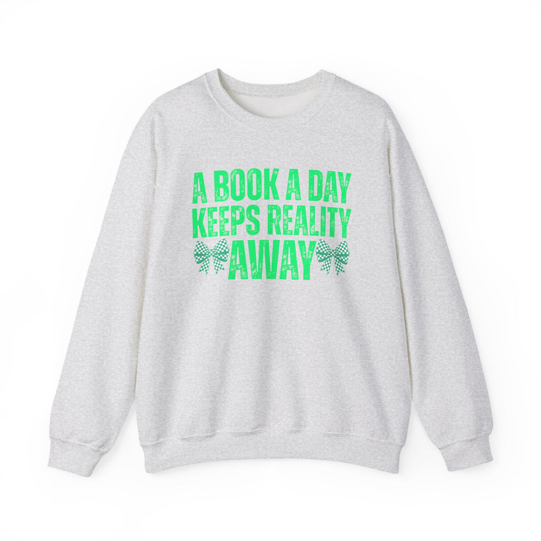 A Book A Day Keeps Reality Away Sweatshirt | Cozy Reader Gift