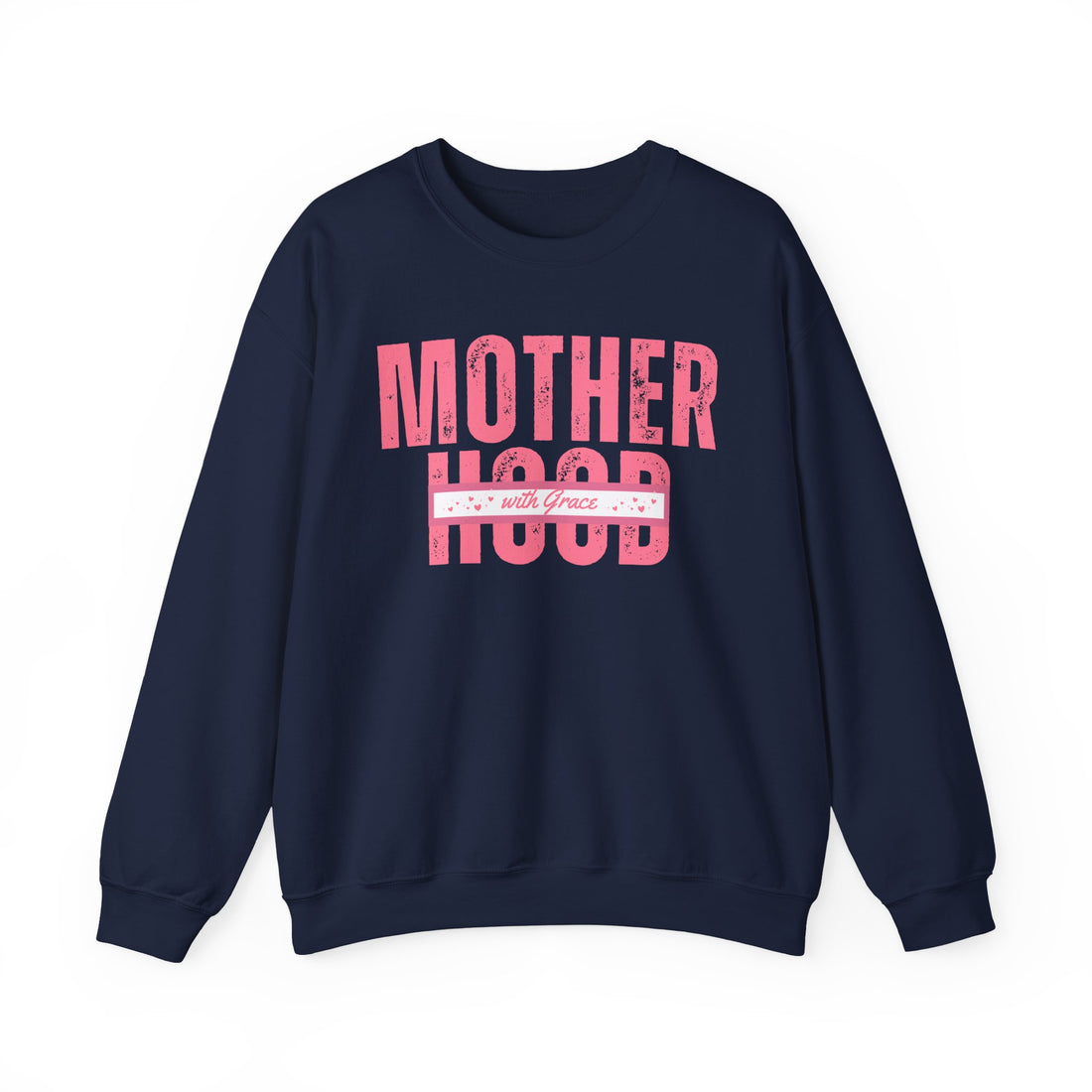 Motherhood Crewneck Sweatshirt — Pink "Motherhood: a work of grace" Graphic